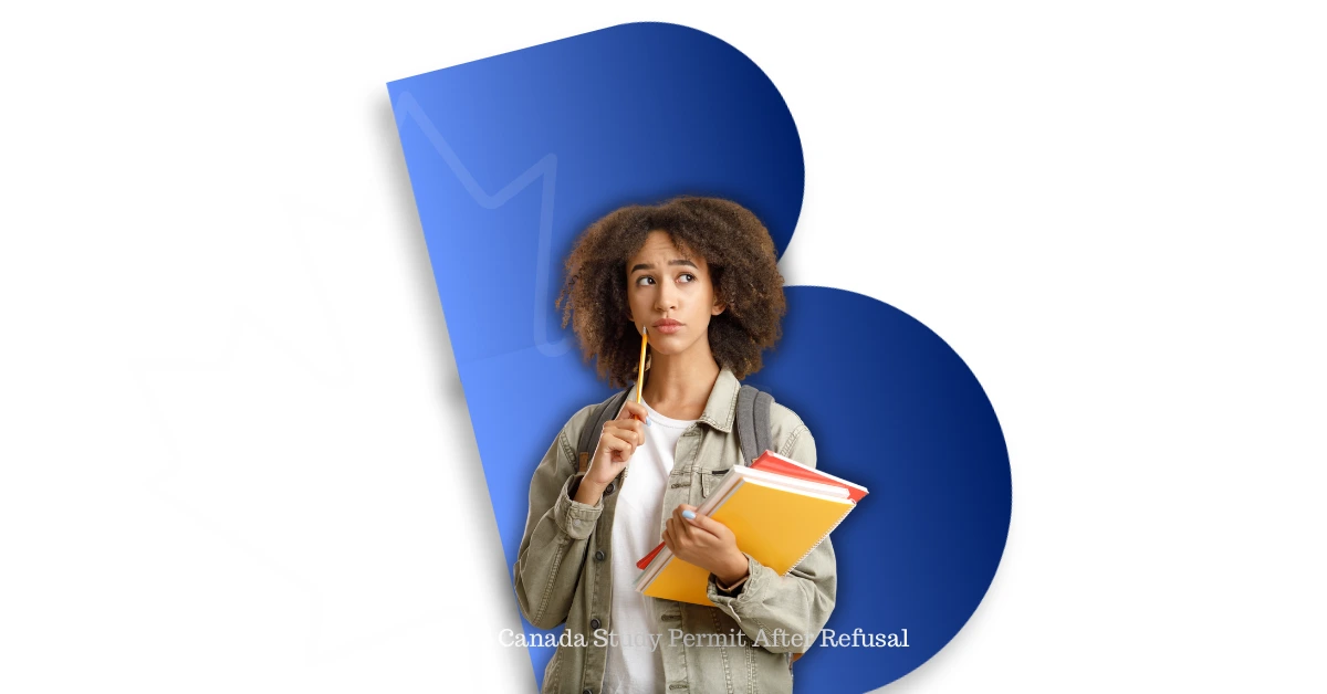 Study Permit After Refusal Canada Study Permit After Refusal