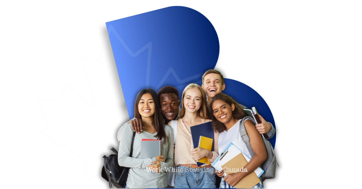Work on or off campus Work While Studying in Canada
